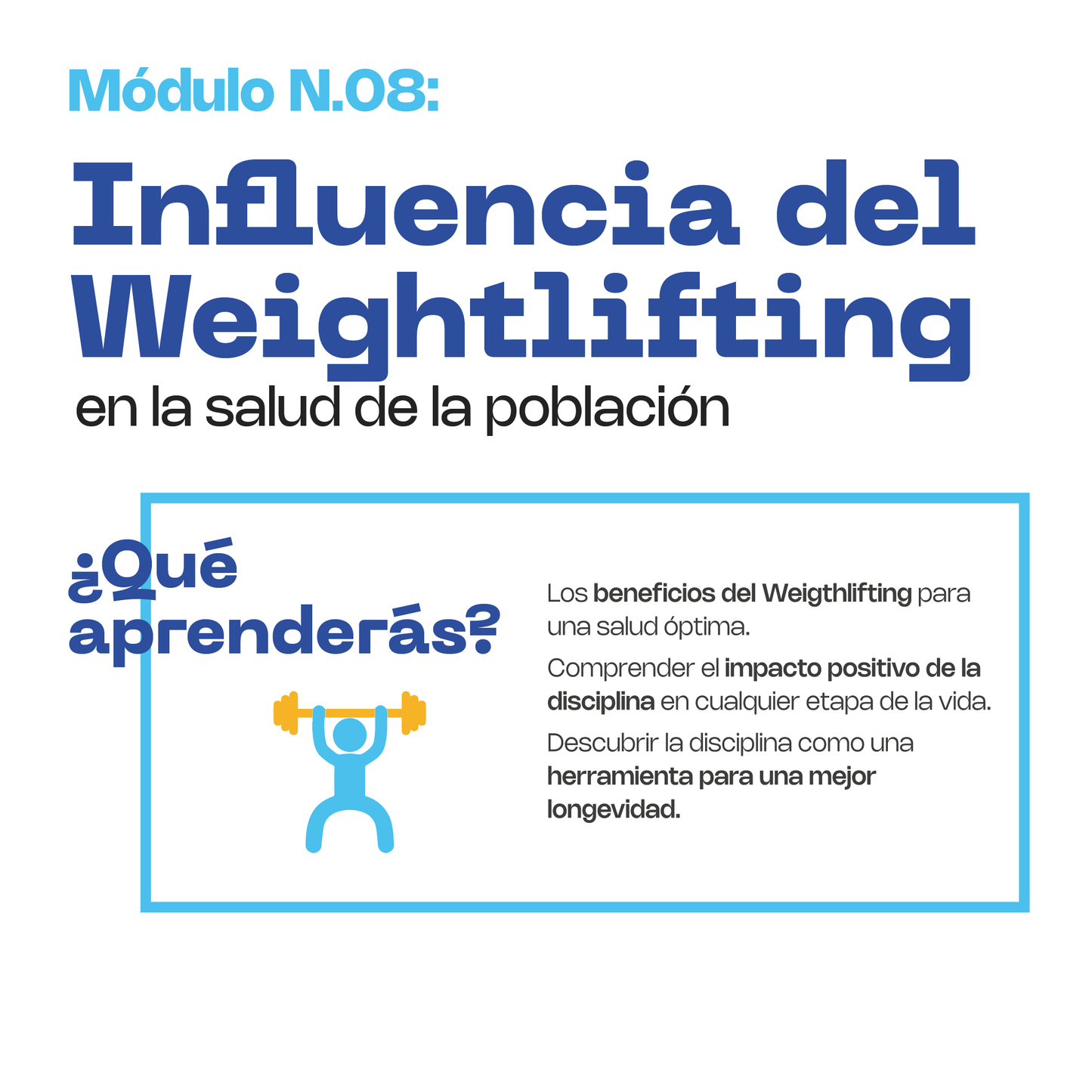 MÓDULO 8: Influencia del levantamiento de pesas en la salud de la población